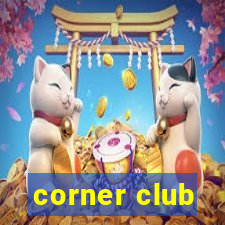 corner club